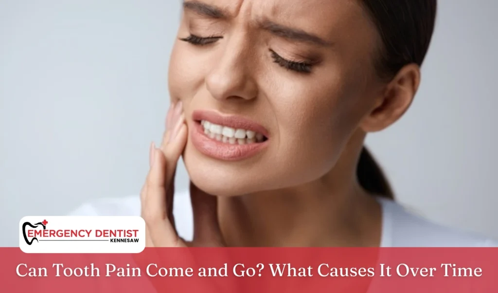 tooth-pain-come-and-go-over-time